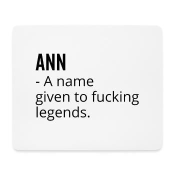 Ann a Name Given to Fucking Legends - Mouse Pad (horizontal) - white - Front