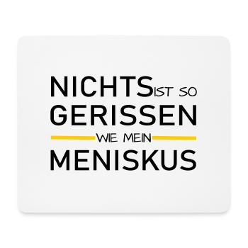 Nichts gerissen wie mein Meniskus - Mousepad (Querformat) - Weiß - Vorne