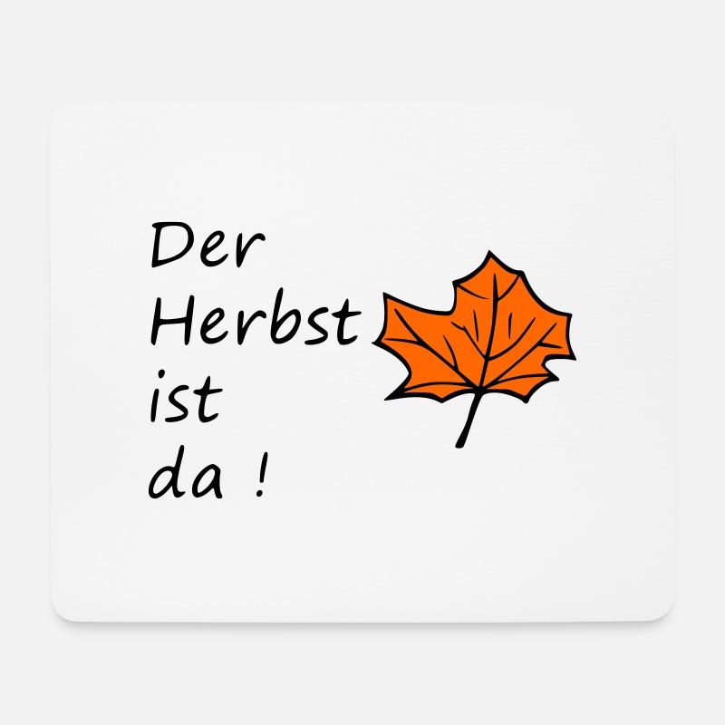 Der Herbst ist da ! - Mousepad (Querformat) - Weiß