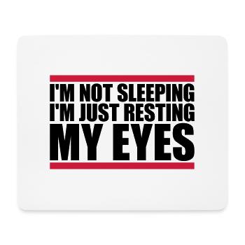 im not sleeping Zitat - Mousepad (Querformat) - Weiß - Vorne