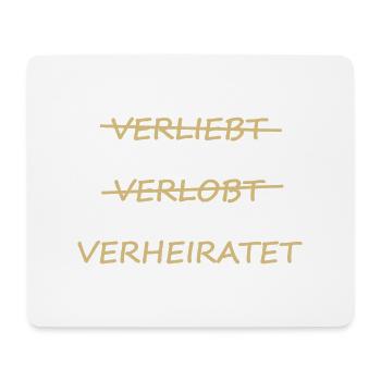 Verliebt verlobt verheiratet - Mousepad (Querformat) - Weiß - Vorne