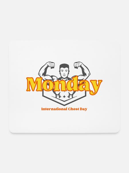 Monday International Chest Day - Mousepad (Querformat) - Weiß