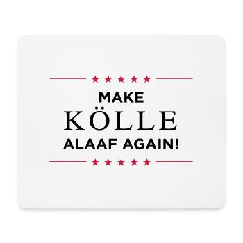 Make Kölle Alaaf again! - Mousepad (Querformat) - Weiß - Vorne
