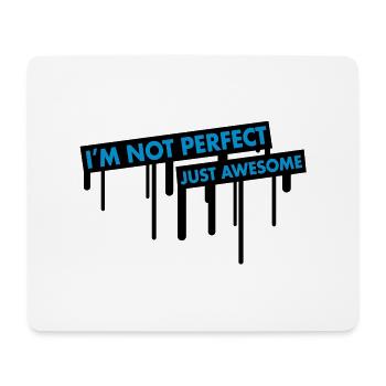 im_not_perfect_just_awesome_graffiti - Mousepad (Querformat) - Weiß - Vorne