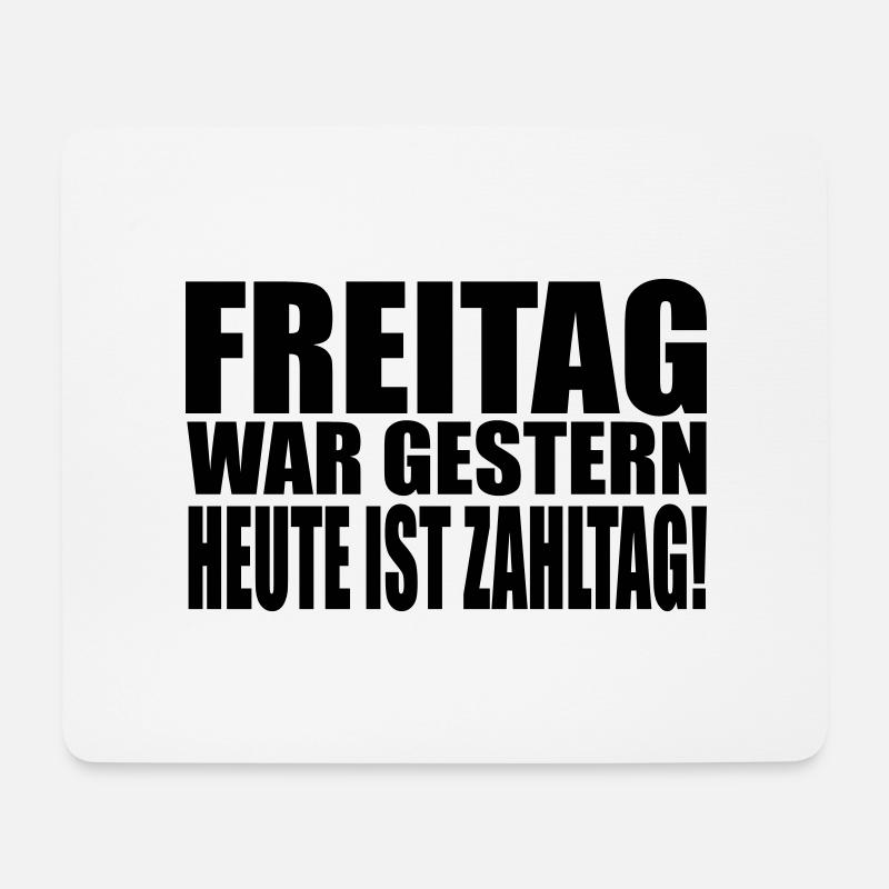 zahltag - Mousepad (Querformat) - Weiß