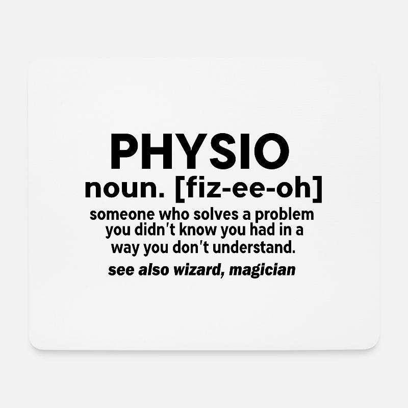 PHYSIO ALSO KNOWN AS WIZARD - Mouse Pad (horizontal) - white