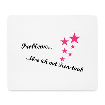 Probleme löse ich mit Feenstaub - Mousepad (Querformat) - Weiß - Vorne