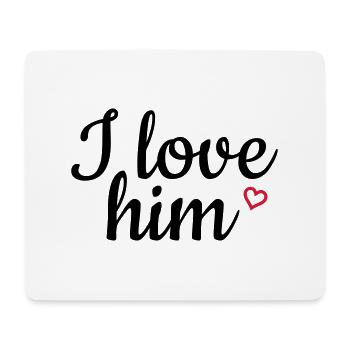 I love him - Mousepad (Querformat) - Weiß - Vorne
