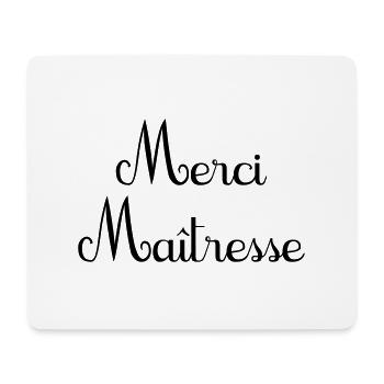 merci maîtresse bisous - Mouse Pad (horizontal) - white - Front