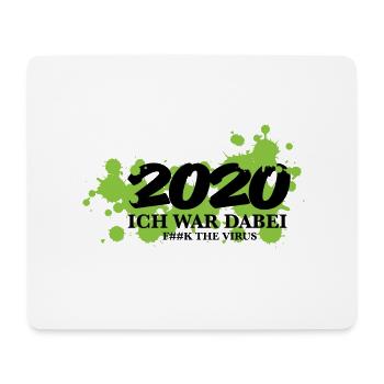 2020 Corona Covid19 Statement ich war dabei Spruch - Mousepad (Querformat) - Weiß - Vorne