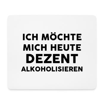 Lustiger Trink Spruch Saufen Alkohol Party - Mousepad (Querformat) - Weiß - Vorne