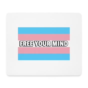 Trans Pride FREE YOUR MIND - Mouse Pad (horizontal) - white - Front
