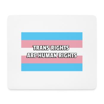 Trans Pride TRANS RIGHTS ARE HUMAN RIGHTS - Mouse Pad (horizontal) - white - Front