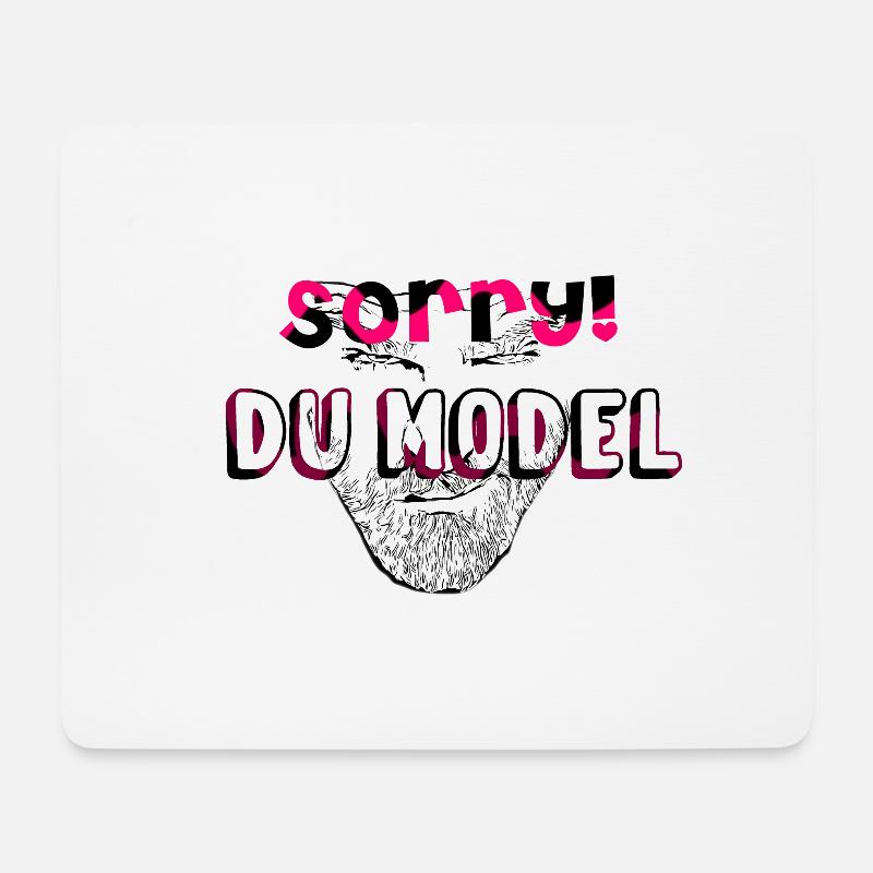 Sorry Du Model - Mousepad (Querformat) - Weiß