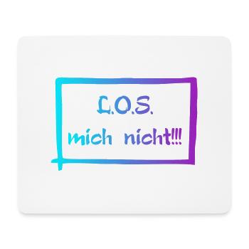 L.O.S mich nicht! - Mousepad (Querformat) - Weiß - Vorne