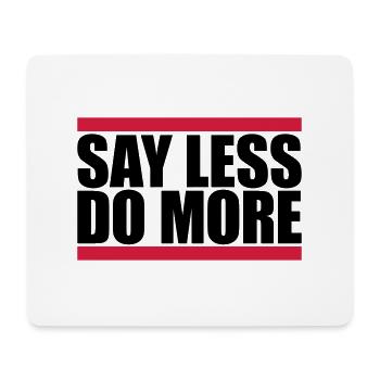 say less do more - Mouse Pad (horizontal) - white - Front