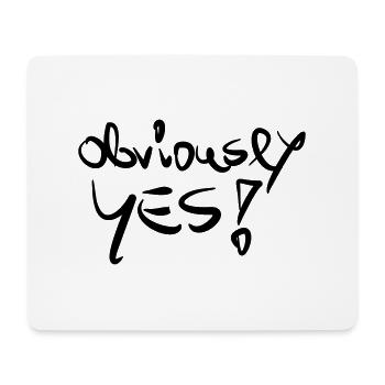 obviously YES - Mousepad (Querformat) - Weiß - Vorne