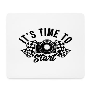 It's Time to Start - Mouse Pad (horizontal) - white - Front