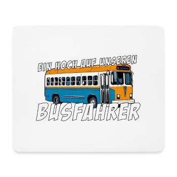 Ein Hoch auf unseren Busfahrer - Mousepad (Querformat) - Weiß - Vorne