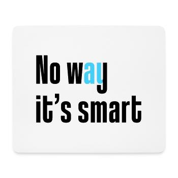 Pas question que ce soit intelligent - Tapis de souris (format paysage) - blanc - Devant