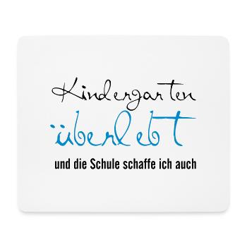 Kindergarten überlebt - Mousepad (Querformat) - Weiß - Vorne