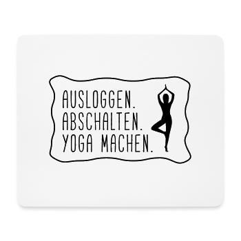 Yoga: ausloggen, abschalten, yoga machen - Mousepad (Querformat) - Weiß - Vorne