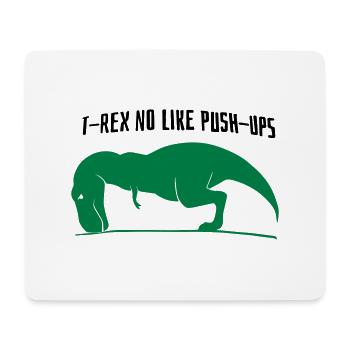 T-Rex no like Push-Ups - Mousepad (Querformat) - Weiß - Vorne
