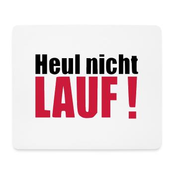 Heul nicht LAUF Geschenk Läufer Geburtstag - Mousepad (Querformat) - Weiß - Vorne