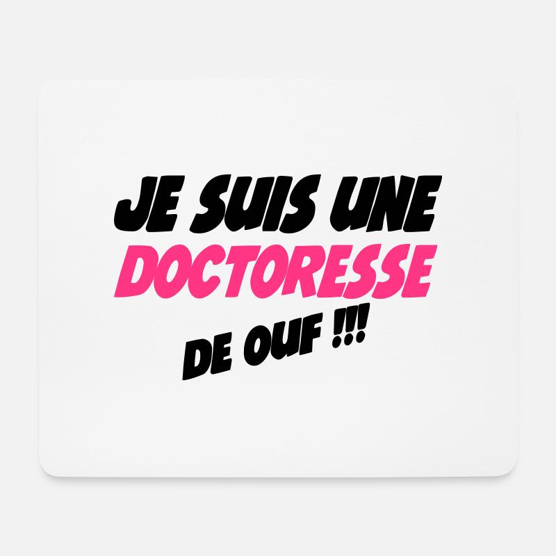 Je suis une doctoresse de ouf !!! - Mouse Pad (horizontal) - white