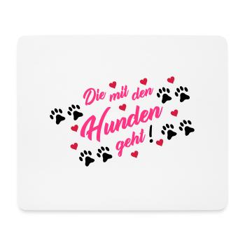 die_mit_den_hunden_geht_002 - Mousepad (Querformat) - Weiß - Vorne