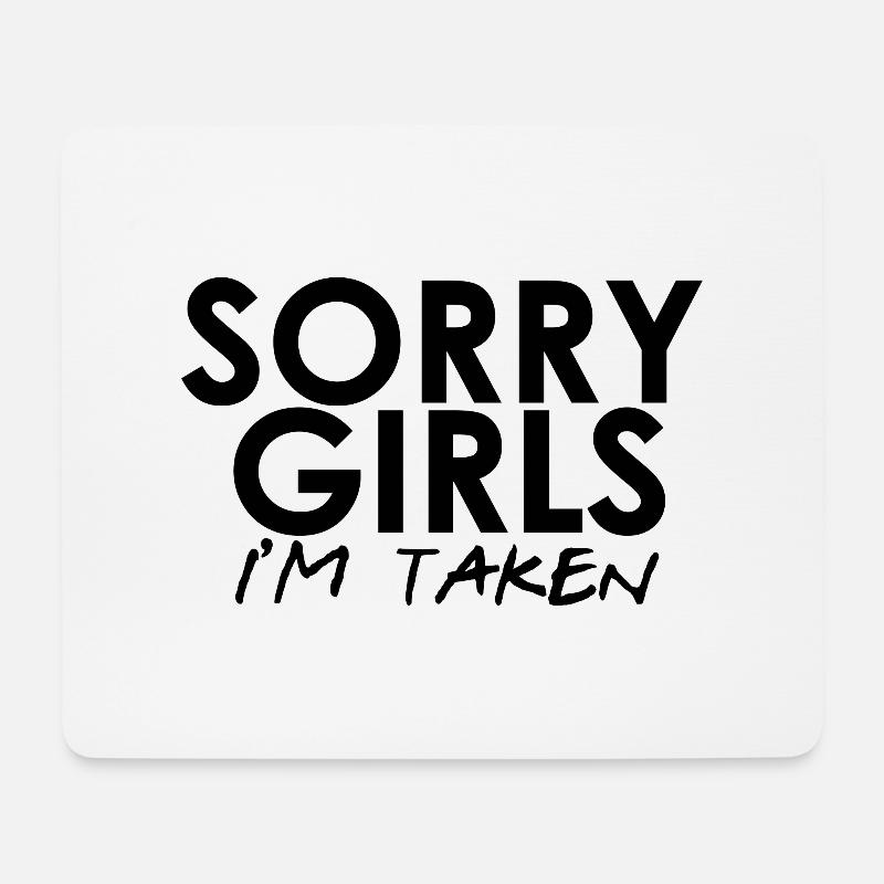 SORRY GIRL IM TAKEN - Mousepad (Querformat) - Weiß