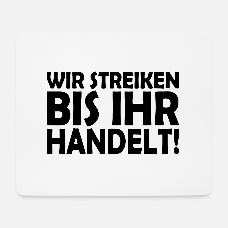 Wir streiken bis ihr handelt - Mousepad (Querformat) - Weiß