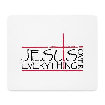 Jesus Over Everything - Mousepad (Querformat) - Weiß - Vorne