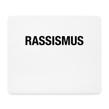 Rassismus schadet der Seele - Mousepad (Querformat) - Weiß - Vorne