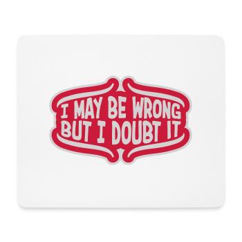 Je peux me tromper - Tapis de souris (format paysage) - blanc - Devant