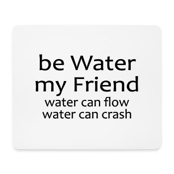 Yoga Shirt, Kampfsport Shirt, Be Water Spirituell - Mousepad (Querformat) - Weiß - Vorne