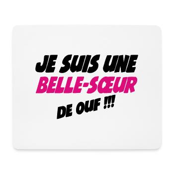 Je suis une Belle Sœur de ouf !!! - Tapis de souris (format paysage) - blanc - Devant