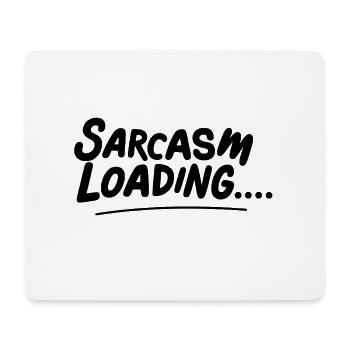 Sarkasmus lädt - Mousepad (Querformat) - Weiß - Vorne