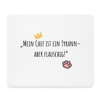 Mein Chef ist ein Tyrann aber flauschig - Mousepad (Querformat) - Weiß - Vorne