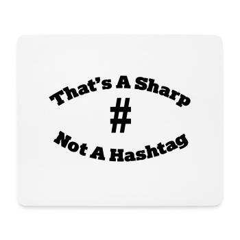 That's a sharp not a hashtag - Mouse Pad (horizontal) - white - Front