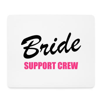 Bride Support Crew 2clr - Mouse Pad (horizontal) - white - Front