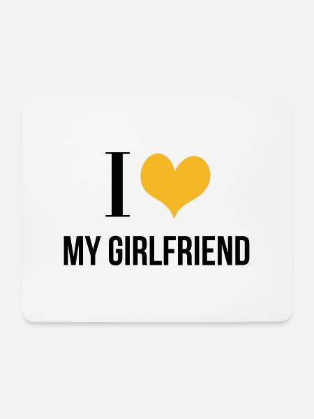 I Love My Girlfriend - Mouse Pad (horizontal) - white
