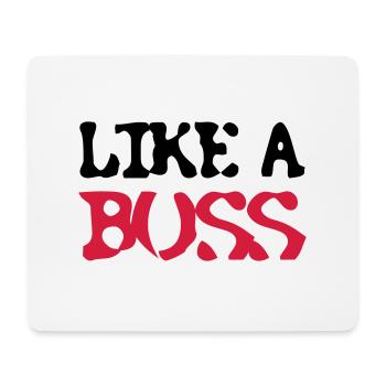Like a Boss - Mouse Pad (horizontal) - white - Front