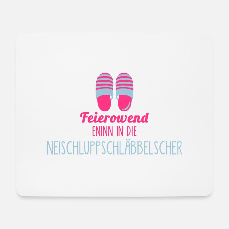 Pfalz – Feierabend - chillen - Dialekt - 2C - Mousepad (Querformat) - Weiß
