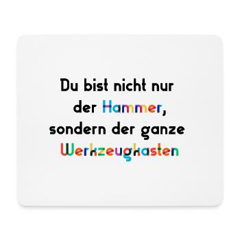 Hammer Spruch - Mousepad (Querformat) - Weiß - Vorne