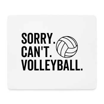 Sorry Can't Volleyball - Mouse Pad (horizontal) - white - Front