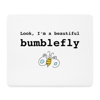 Look, I'm a beautiful bumblefly - Mousepad (Querformat) - Weiß - Vorne