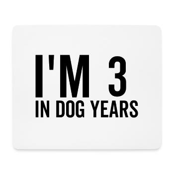 Ich bin 3 in Hundejahren - Mousepad (Querformat) - Weiß - Vorne