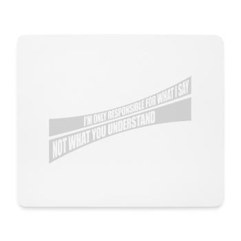 ce que je dis citation - Tapis de souris (format paysage) - blanc - Devant