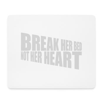 break her bed Zitat - Mousepad (Querformat) - Weiß - Vorne